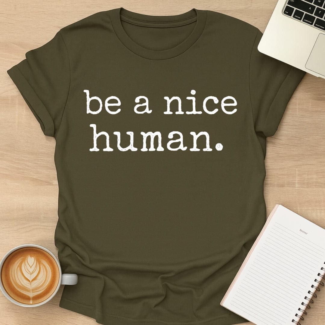 Be A Nice Human Tee