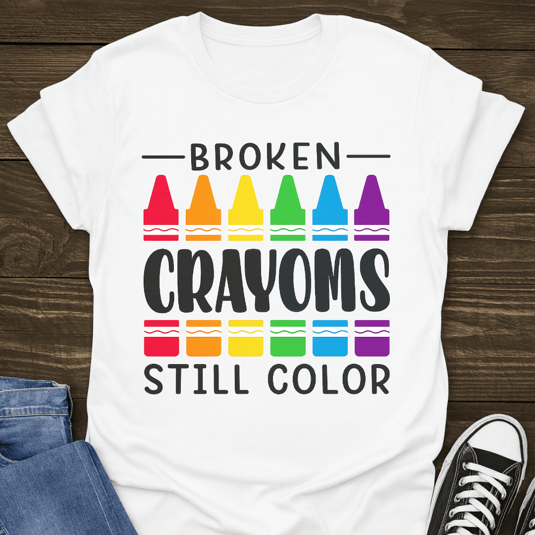 Broken Crayons Still Colour Tee