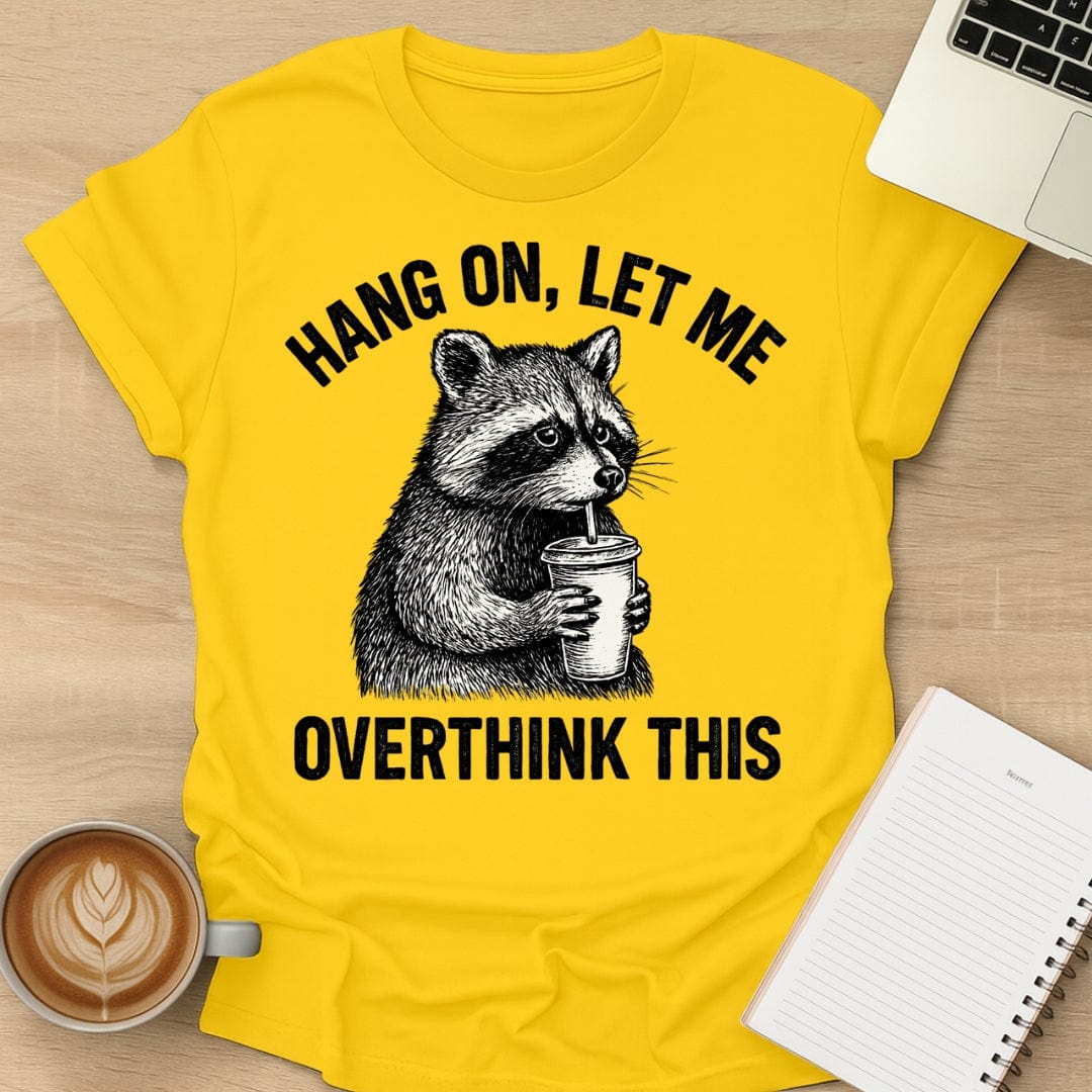 Overthinking Tee