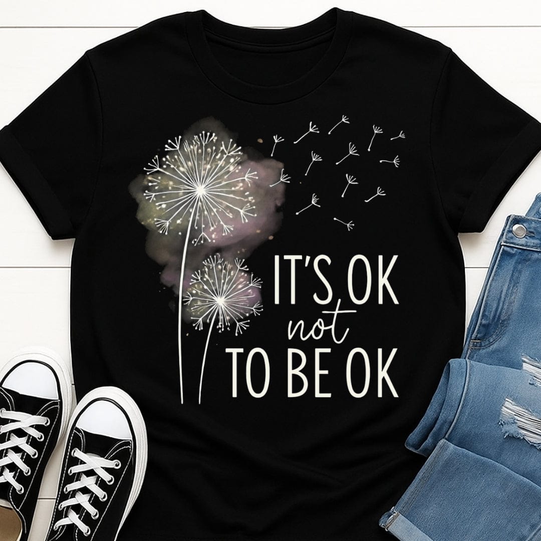 It's Ok Not To Be Ok Tee