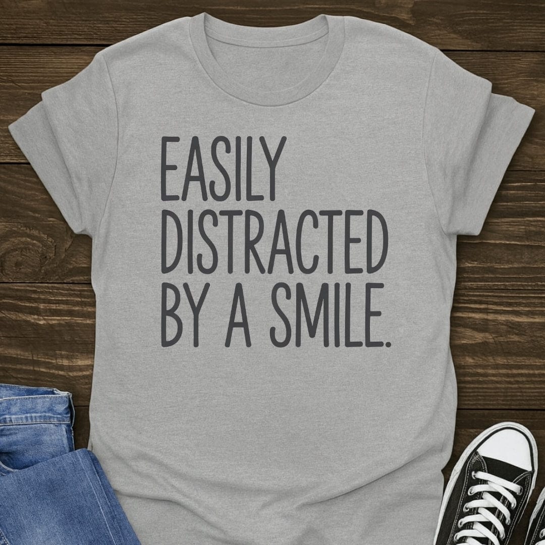 Easily Distracted By A Smile Tee
