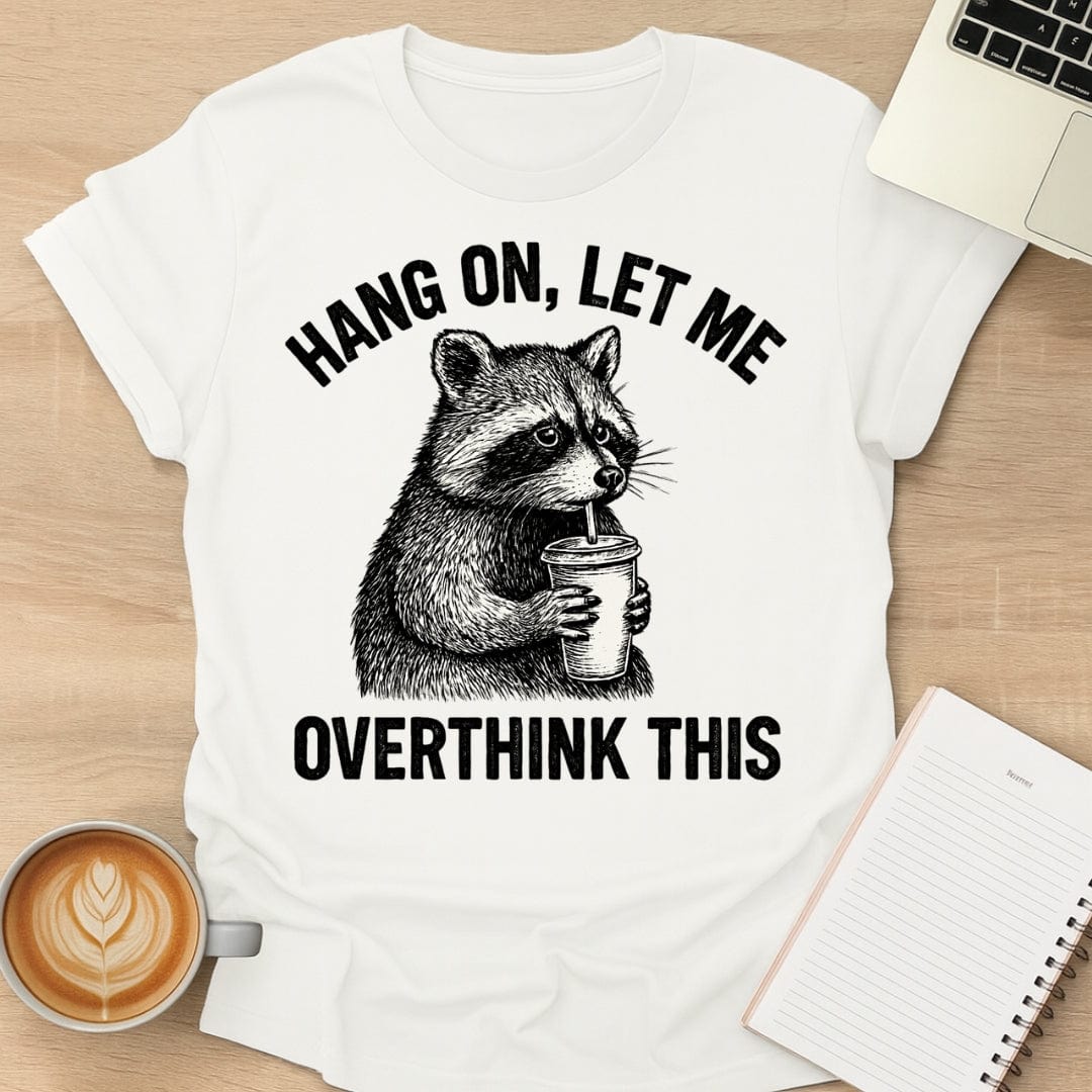 Overthinking Tee