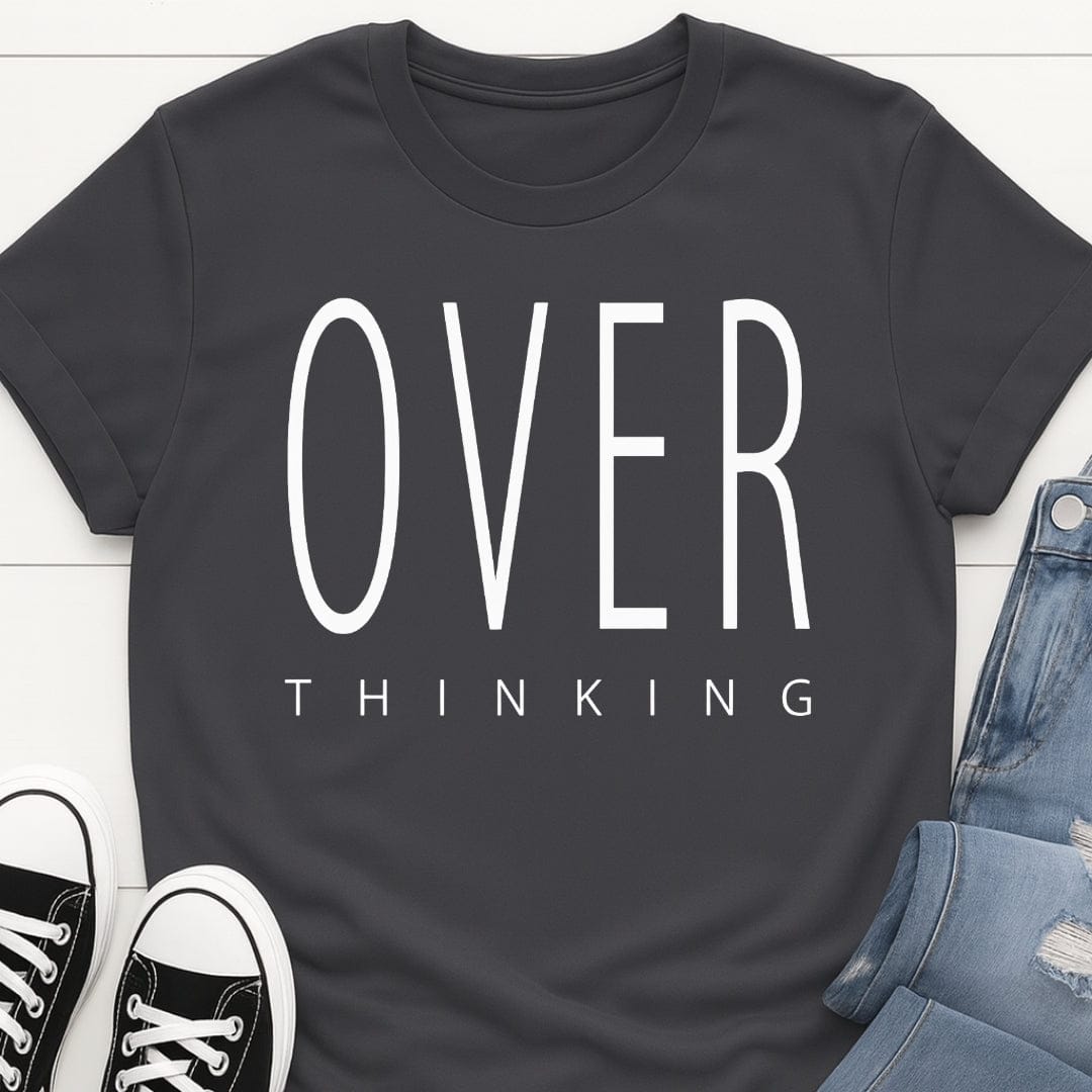 OVER thinking Tee