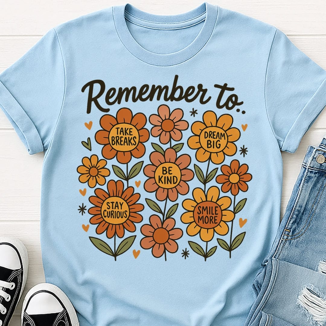 Remember Positivity Tee