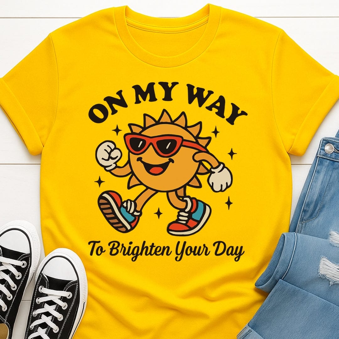 On My Way To Brighten Your Day Tee