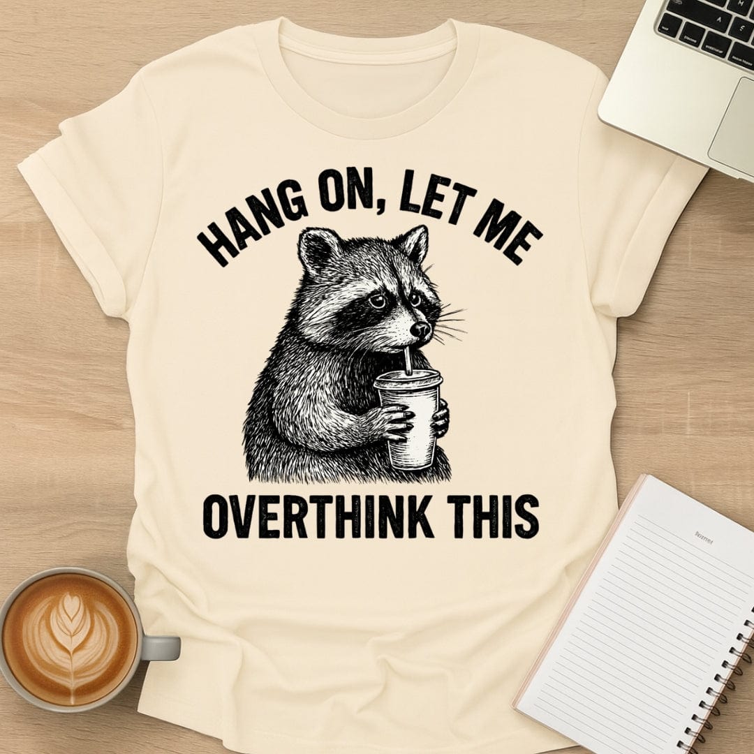 Overthinking Tee