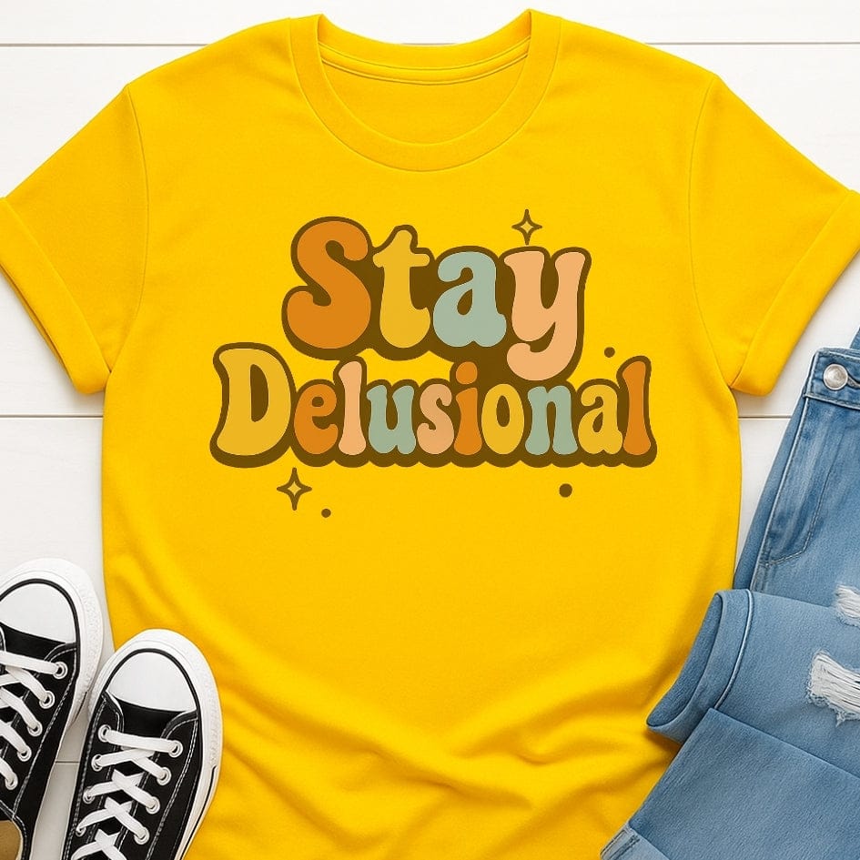 Stay Delusional Tee