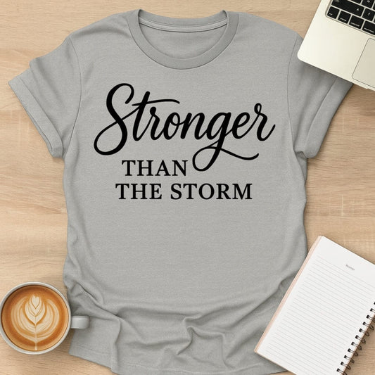 Stronger Than The Storm Tee