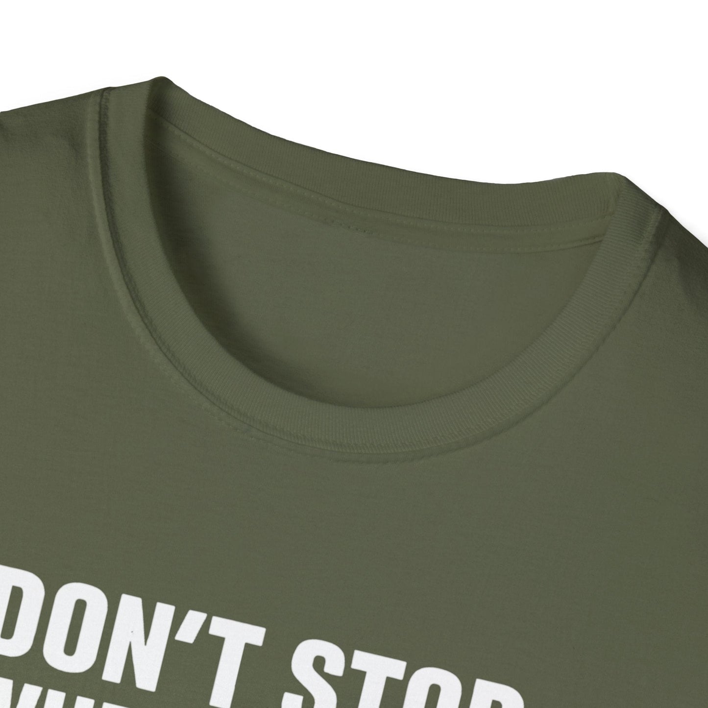 Don't Stop When You're Tired Tee