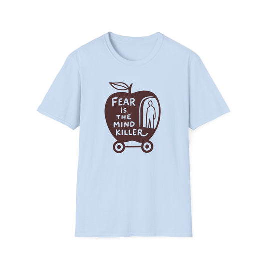 Fear Is The Mind Killer Tee