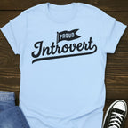 Proud Introvert Shirt
