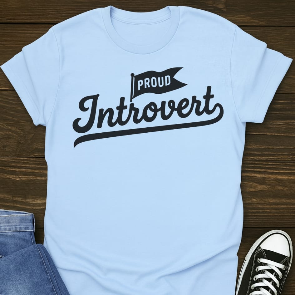 Proud Introvert Shirt