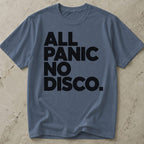 All Panic No Disco Anxiety T-shirt