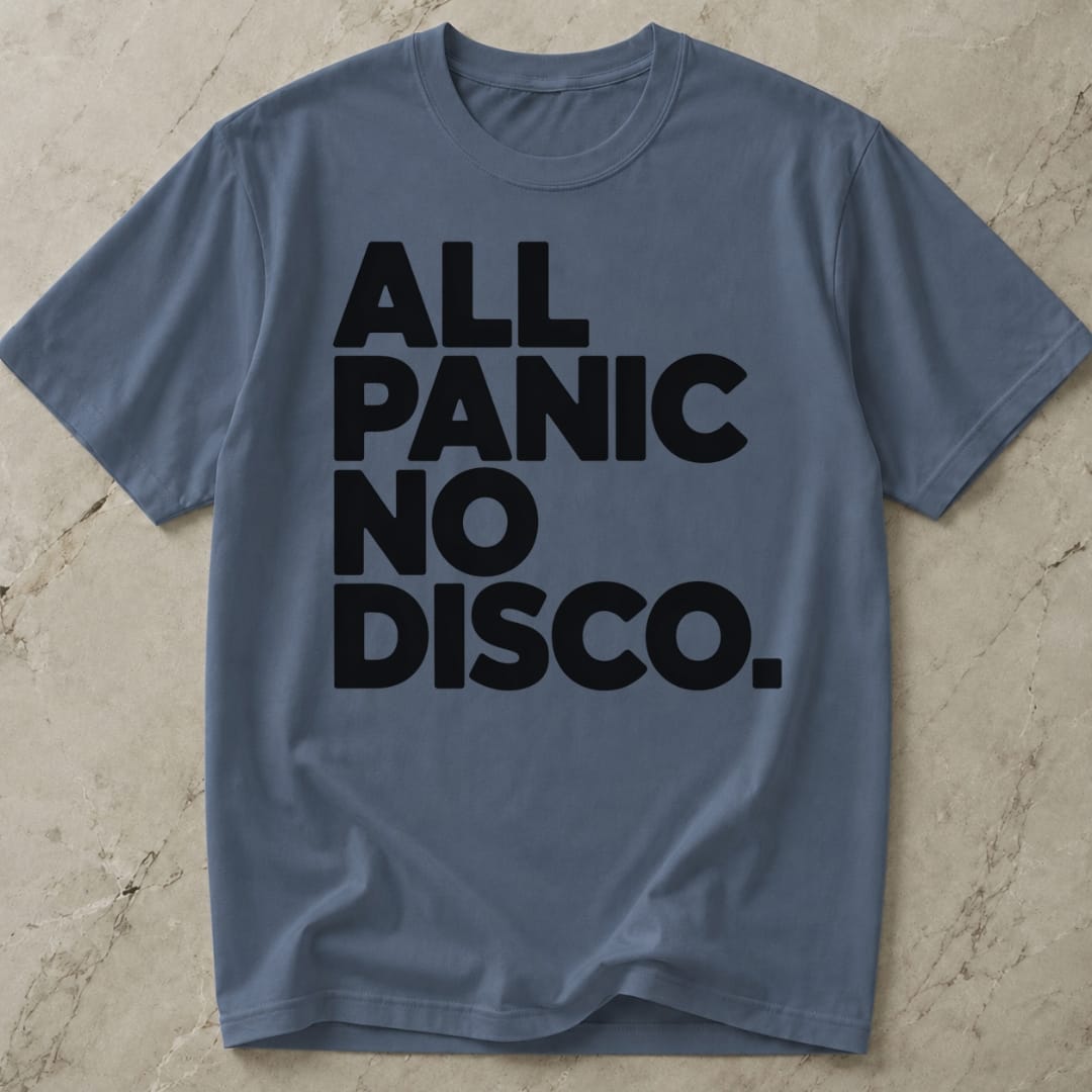 All Panic No Disco Anxiety T-shirt