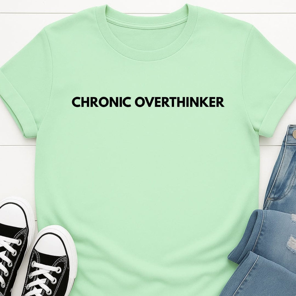 Chronic Overthinker Tee