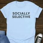 Socially Selective T-shirt
