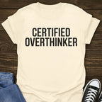Certified Overthinker T-shirt