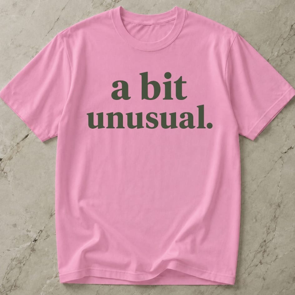 A Bit Unusual Tee