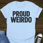Proud Weirdo T-shirt