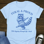 Feral & Proud T-shirt