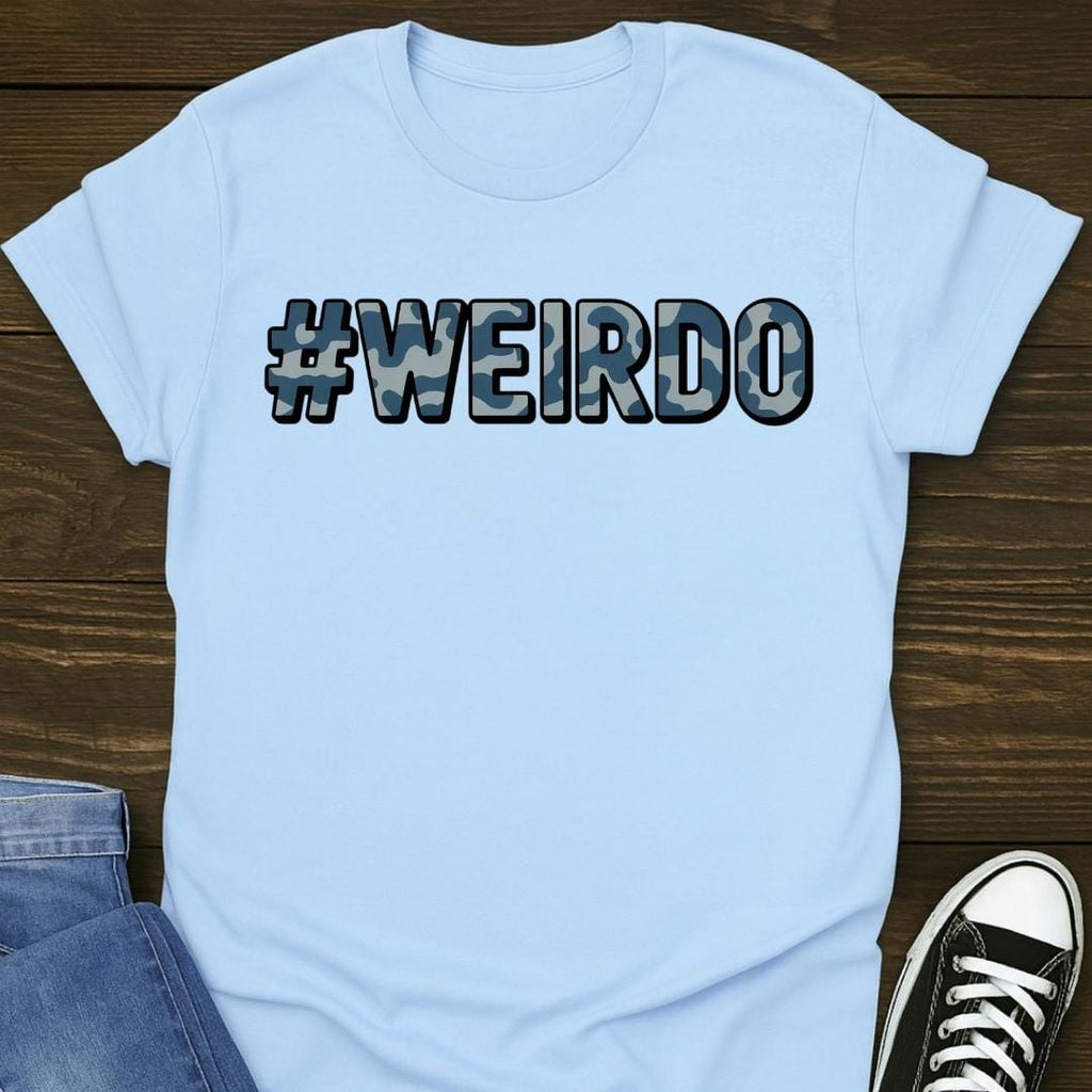 #Weirdo T-shirt