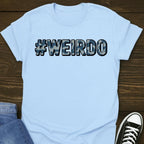 #Weirdo T-shirt