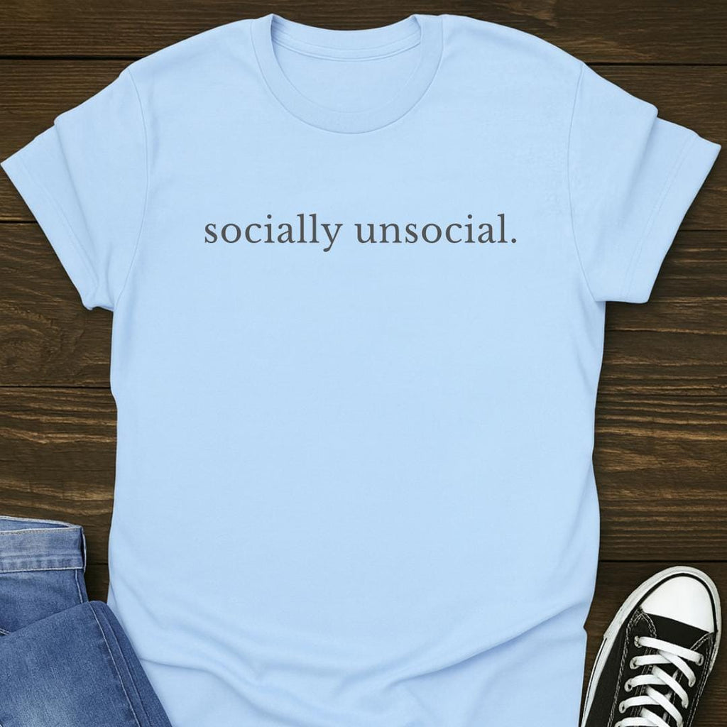Socially Unsocial T-shirt