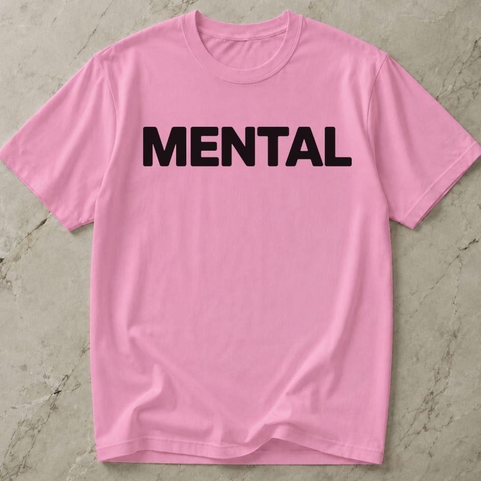 Mental T-shirt