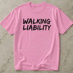 Walking Liability Tee