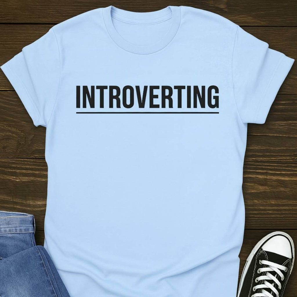 Introverting T-shirt