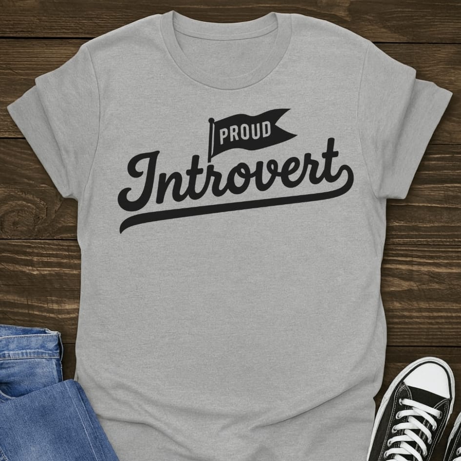 Proud Introvert Shirt