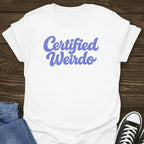 Certified Weirdo Tee
