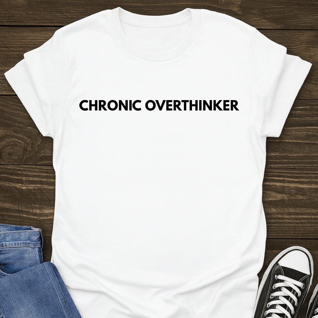 Chronic Overthinker Tee