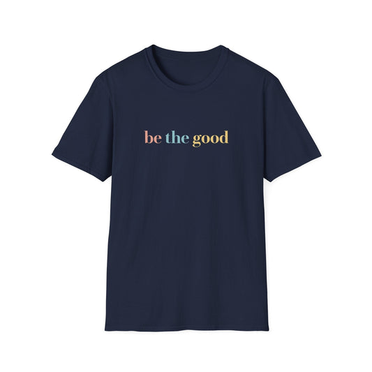 Be The Good Tee