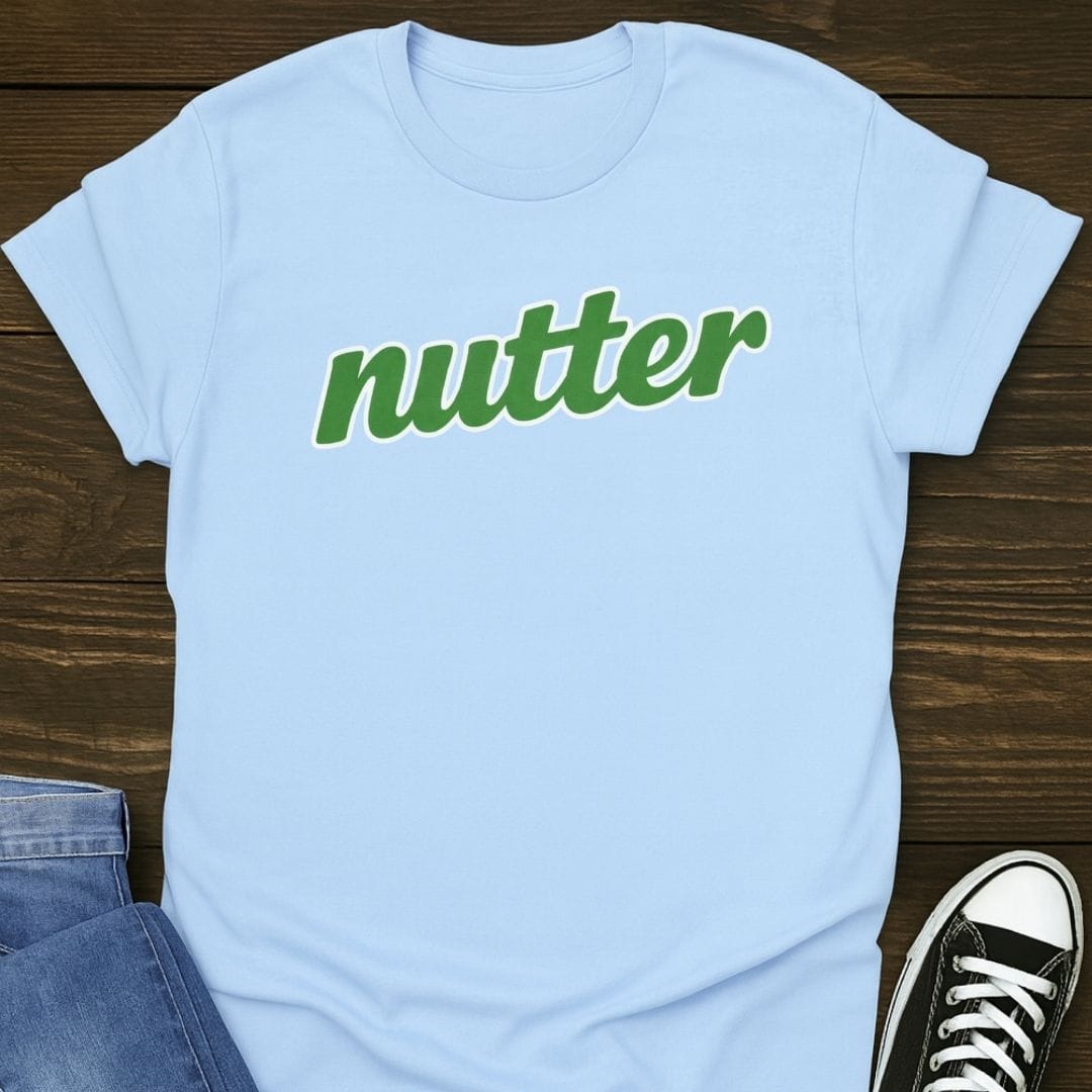 Nutter T-shirt