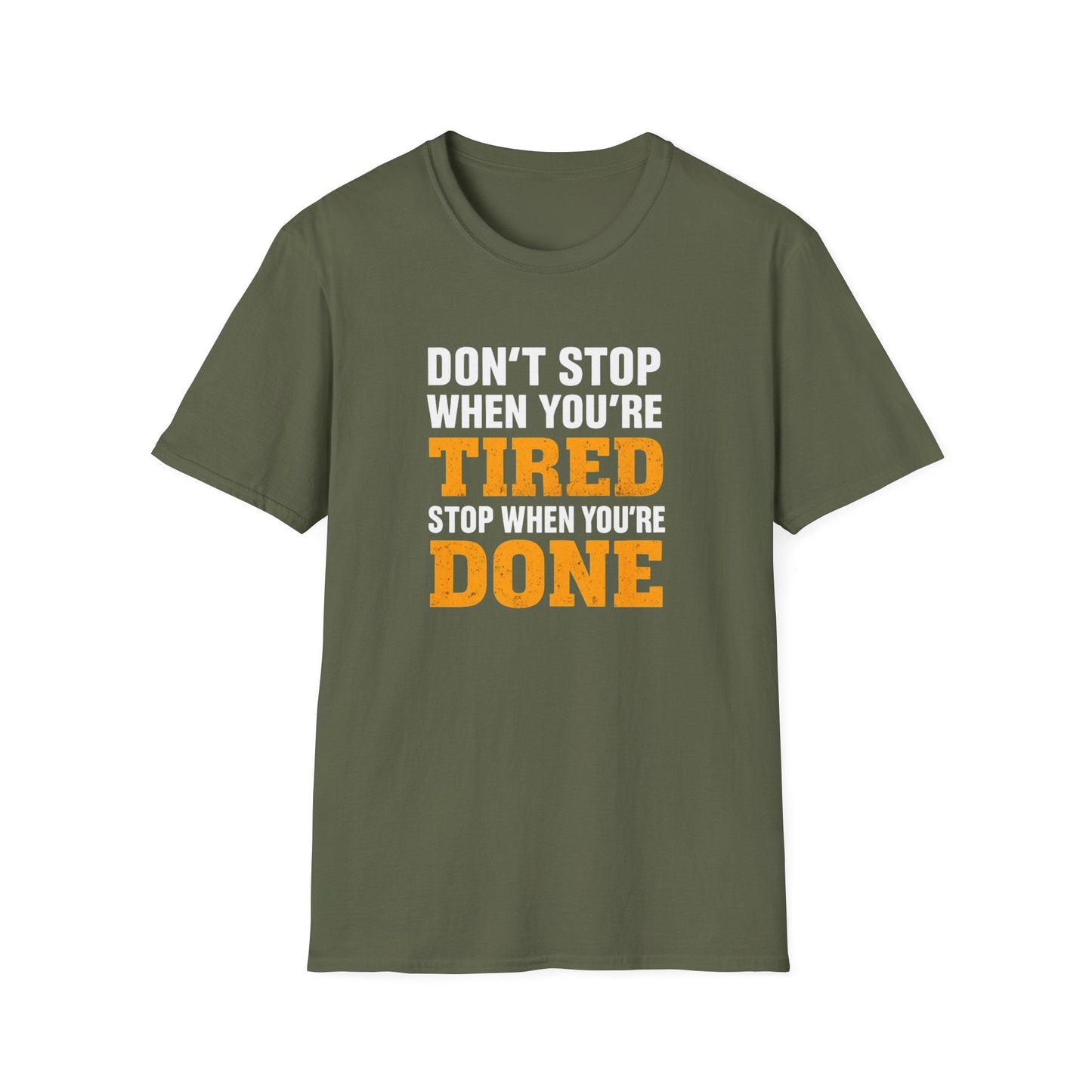 Don't Stop When You're Tired Tee