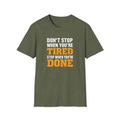 Don't Stop When You're Tired Tee
