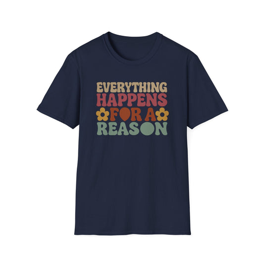 Everything Happens For A Reason Tee