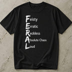 Feral Quote Tee