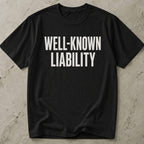 Well-known Liability T-shirt
