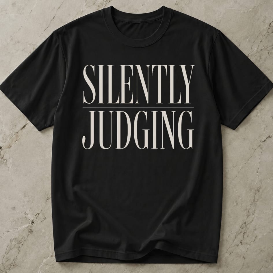 Silently Judging Tee