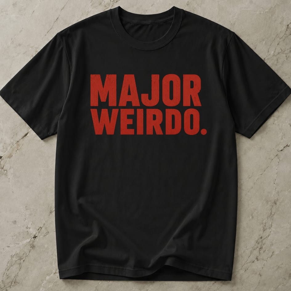 Major Weirdo T-shirt