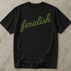 Feralish Tee