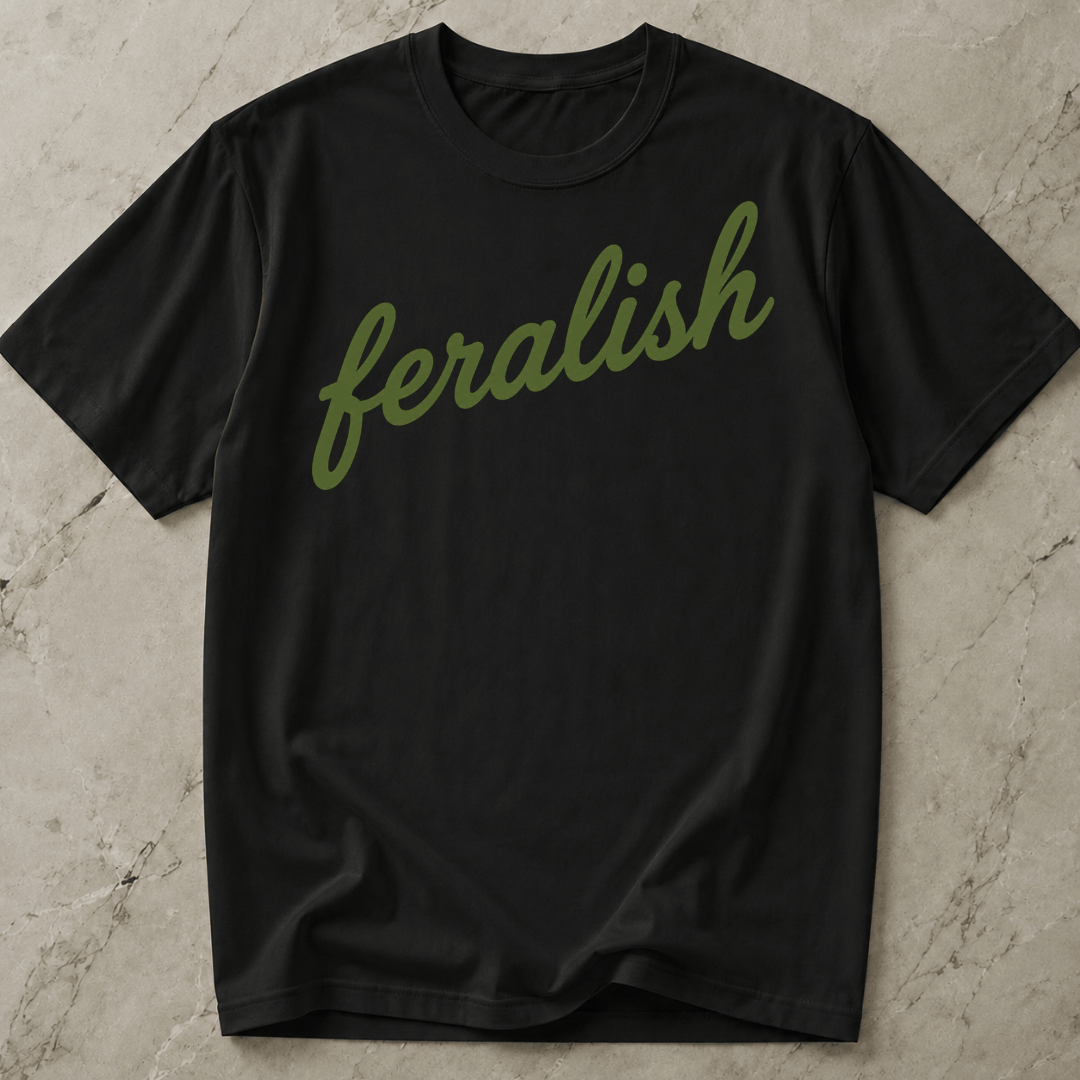 Feralish Tee