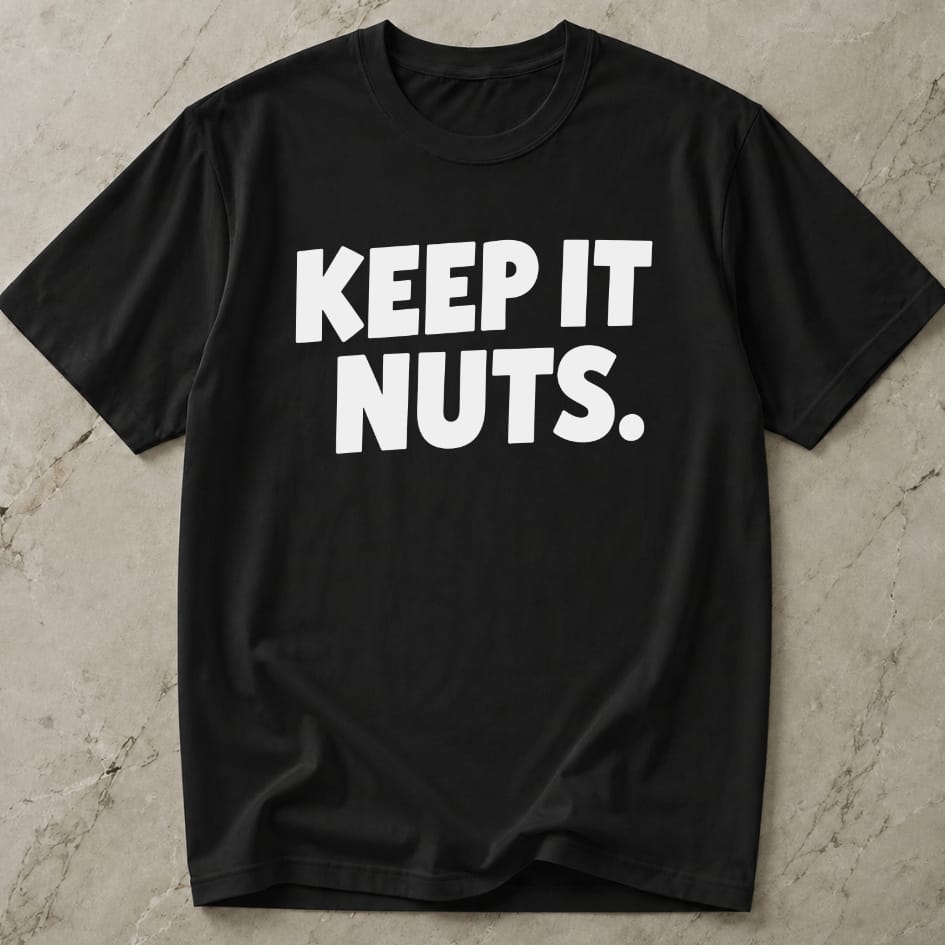 Keep It Nuts T-shirt