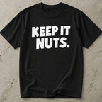 Keep It Nuts T-shirt