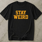 Stay Weird Slogan T-shirt
