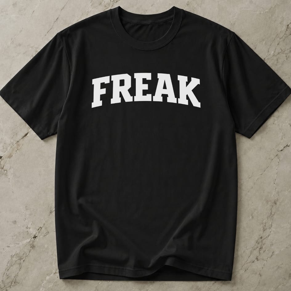 Freak Slogan Tee