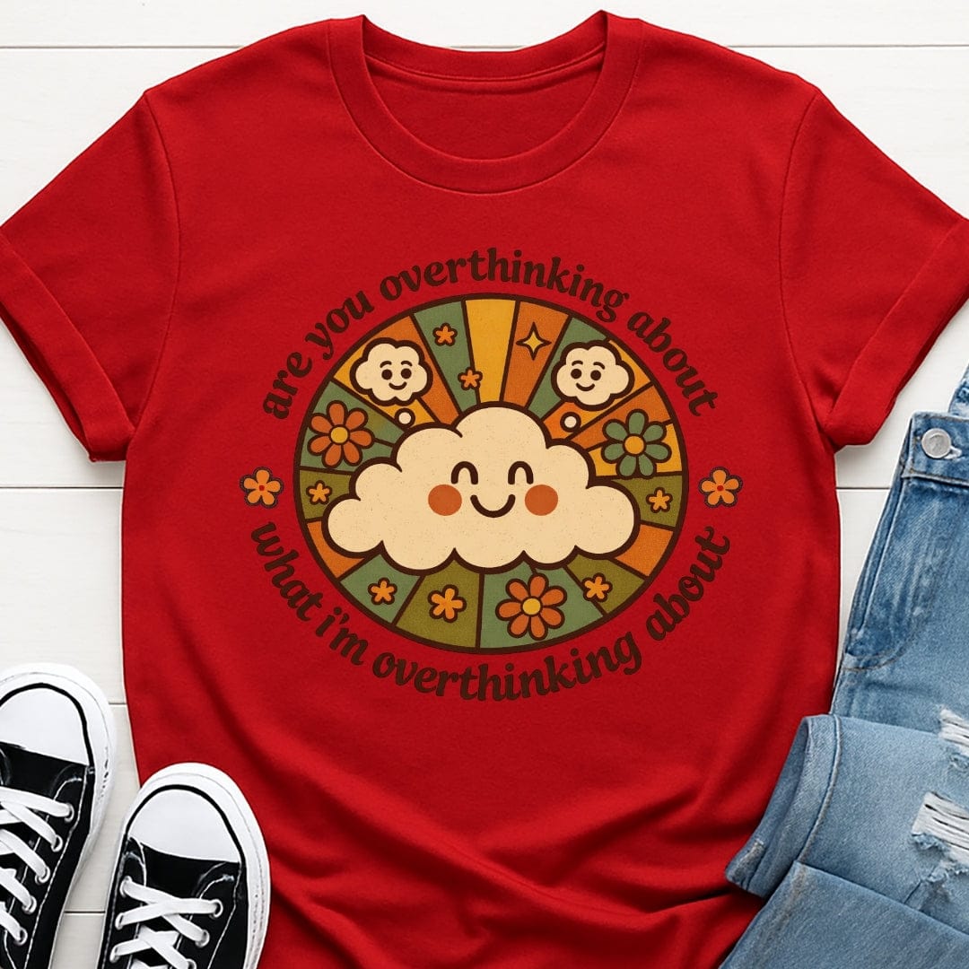 Are You Overthinking Tee