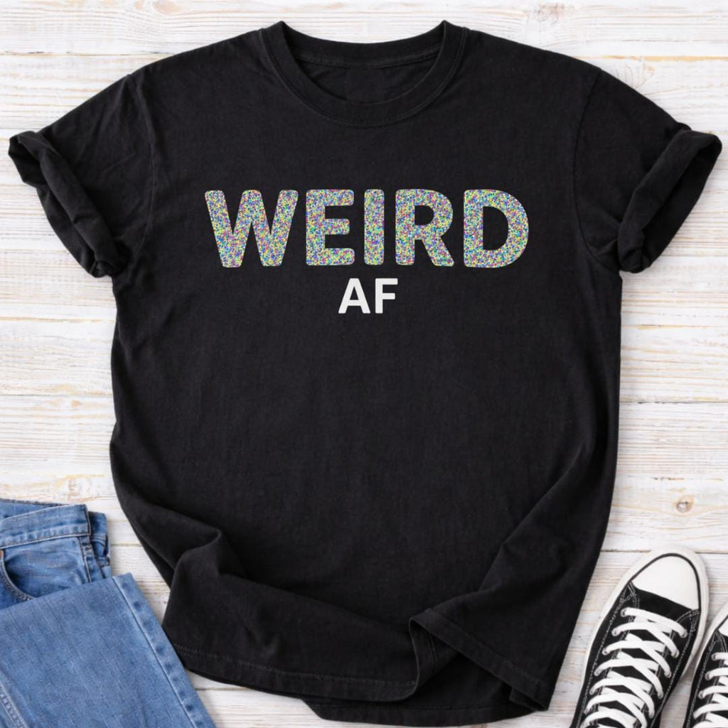 Weird AF Premium Comfort Tee